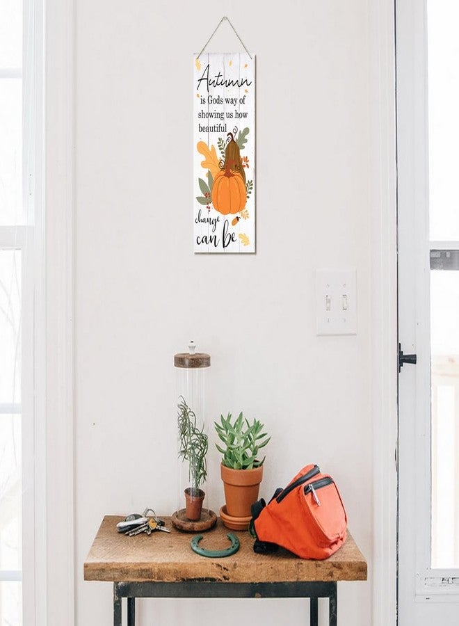 EDCTO Fall Decoration, Hanging Wood Sign Home Decorative, Plaque of Autumn Saying, Beautiful Fall Decor, Home Wall Decor, Thanksgiving Decor, Autumn is Gods Way of Showing Us How Beautiful Change Can Be - Image 3